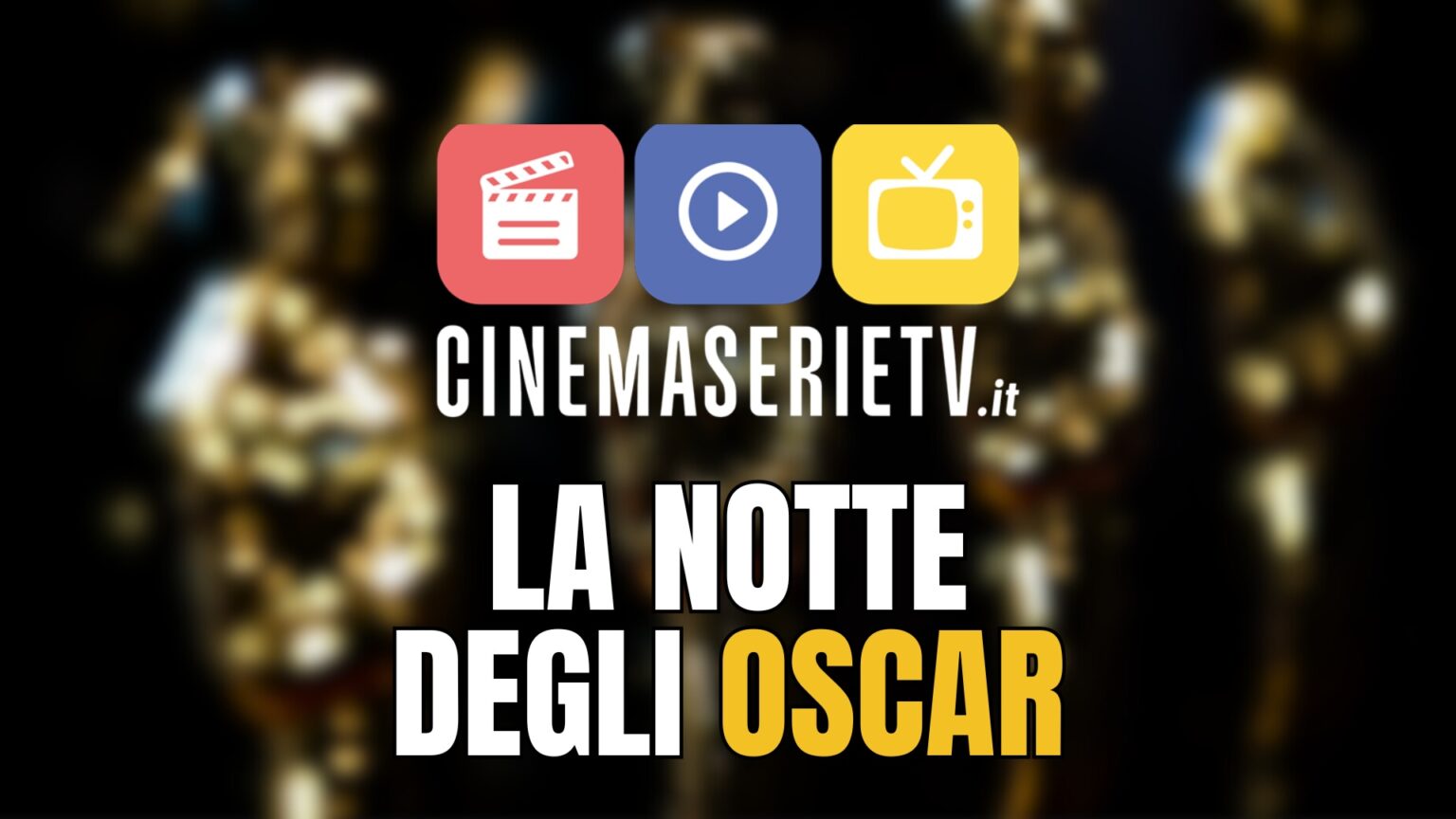La notte degli Oscar con Cinemaserietv.it
